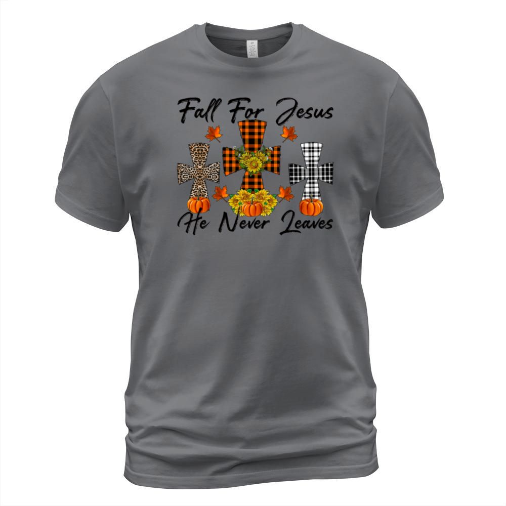 Fall For Jesus He Never Leaves Men's T-Shirt
