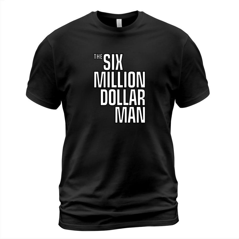 Six Million Dollar Man T-Shirt Unisex