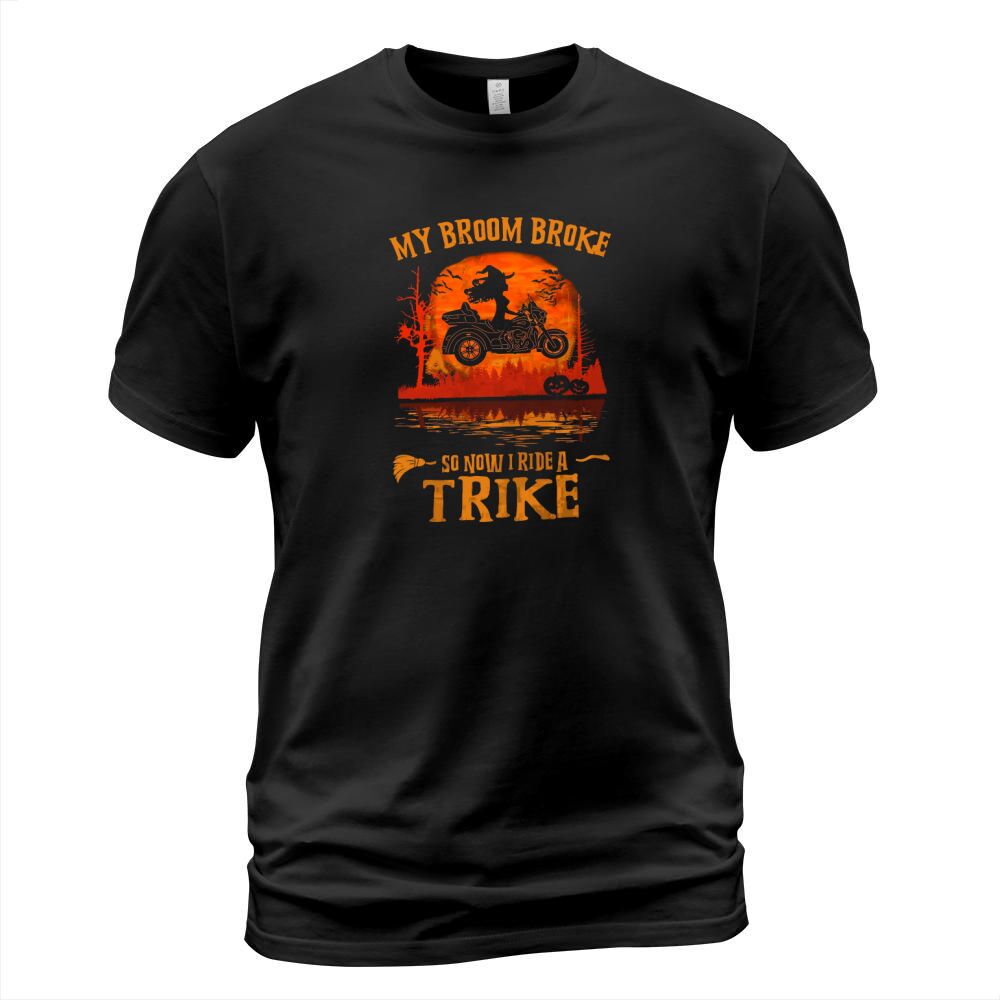 My Broom Broke So Now I Ride A Trike T-Shirt Unisex