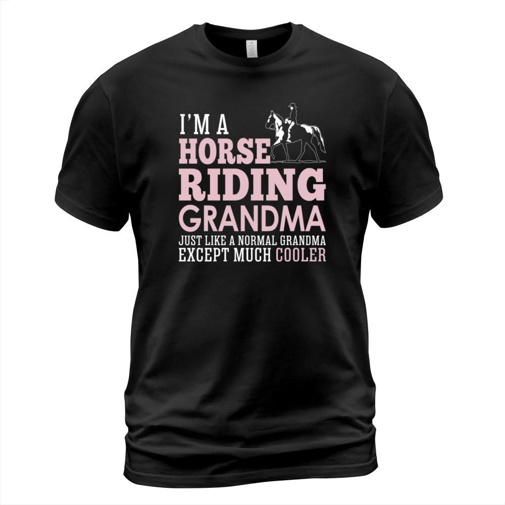 I Am Horse Riding Grandma Like A Normal Grandma T-Shirt Unisex