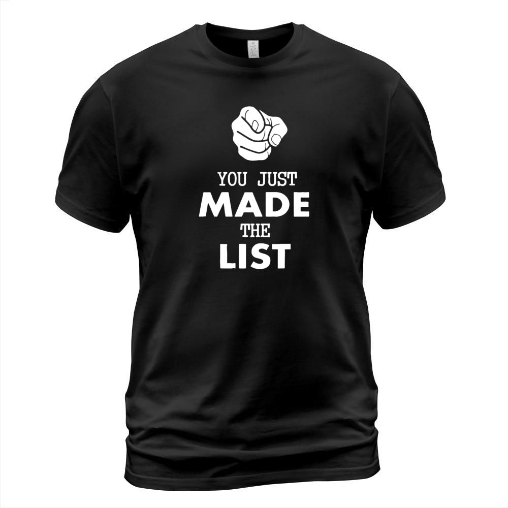 You Just Made The List of Jericho Basic T-Shirt Unisex