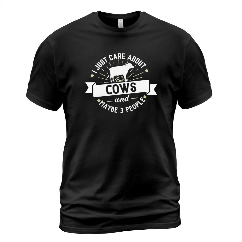 Cows T-Shirt - I Just Care About Cows T-Shirt Unisex
