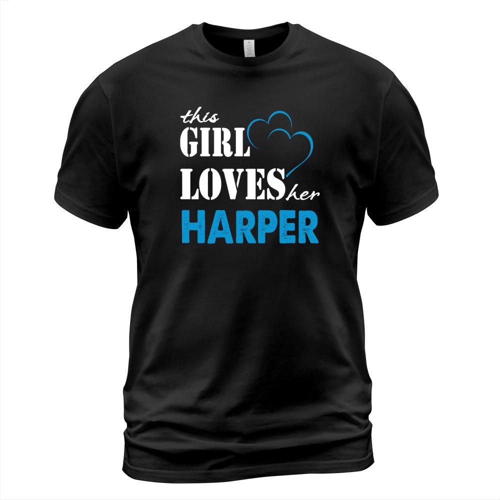 Harper This Girl Love her Harper  TeeForHarper T-Shirt Unisex