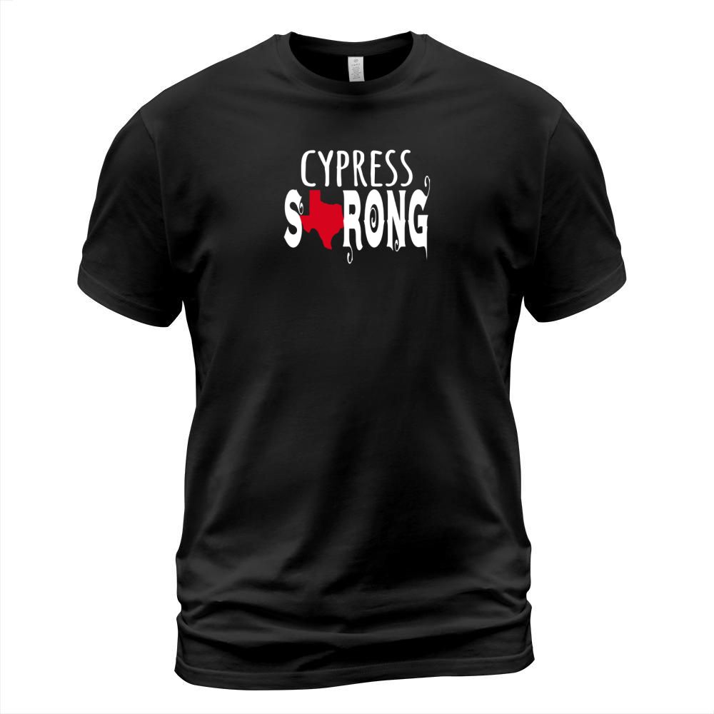 Houston Texas Strong Tshirt, CYPRESS Strong Shirt T-Shirt Unisex