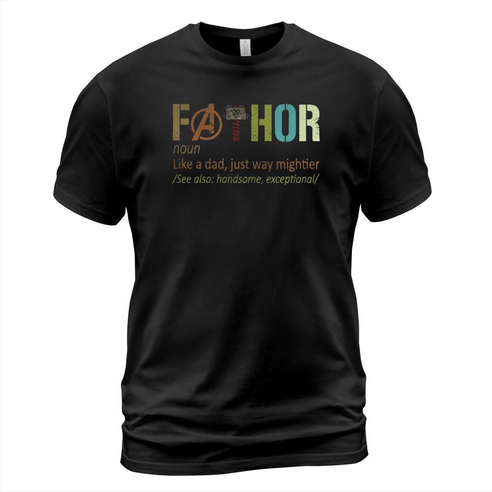 Fathor noun like a dad just way mightier for 2020 shirt T-Shirt Unisex