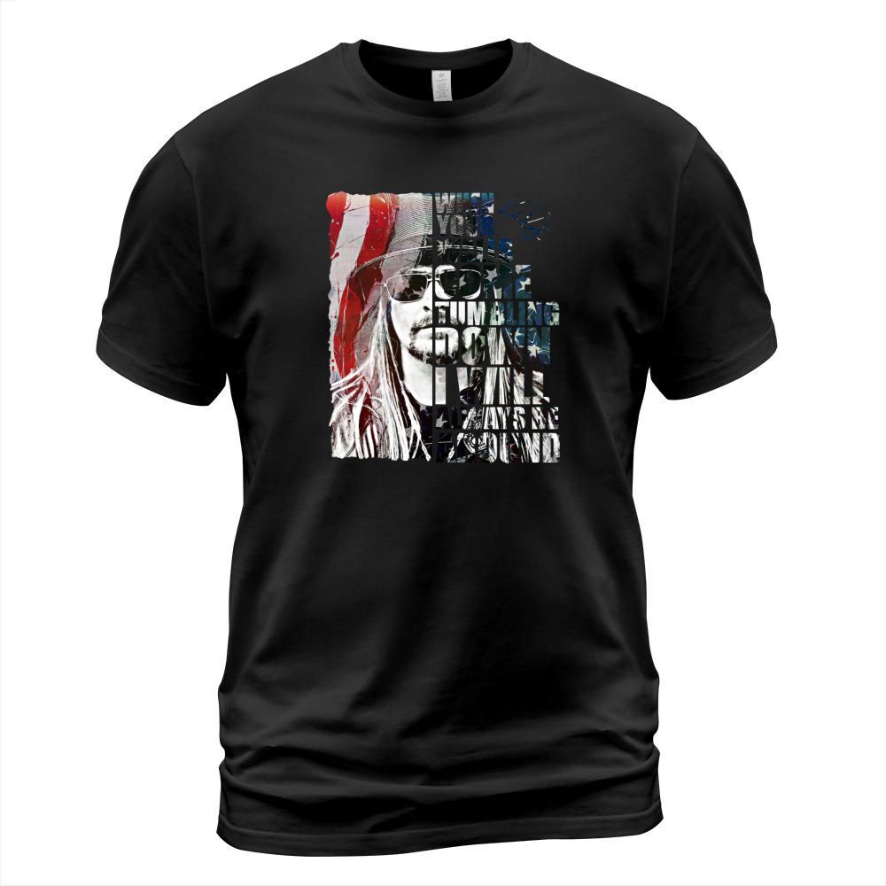Kid Rock when your walls come tumbling down I will always be around T-Shirt Unisex