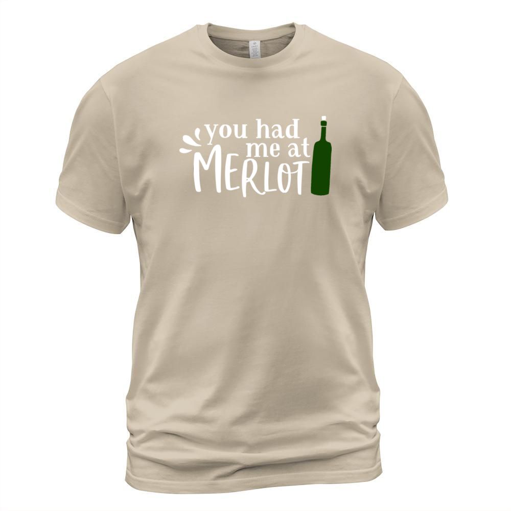 You had me marlot Men's T-Shirt