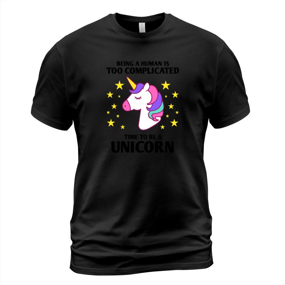 Time to be a unicorn T-Shirt Unisex