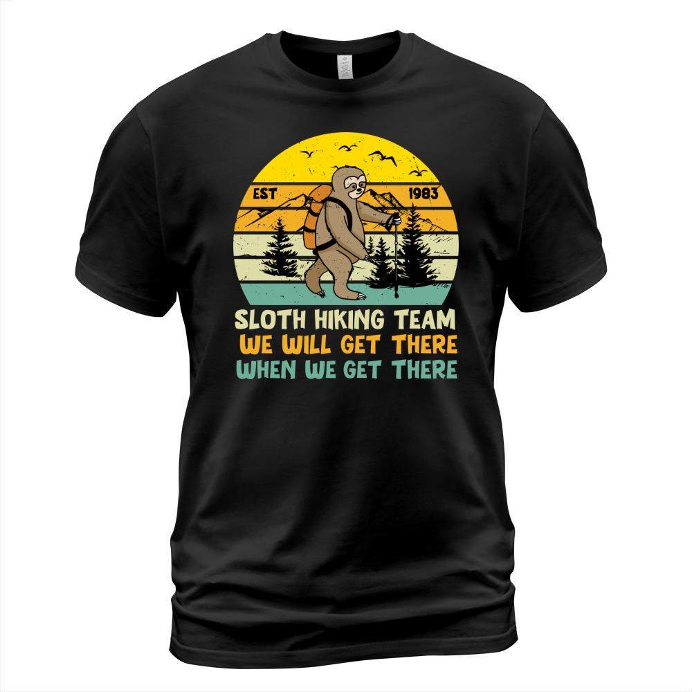 Sloth hiking team we will get there when we get there(1) T-Shirt Unisex