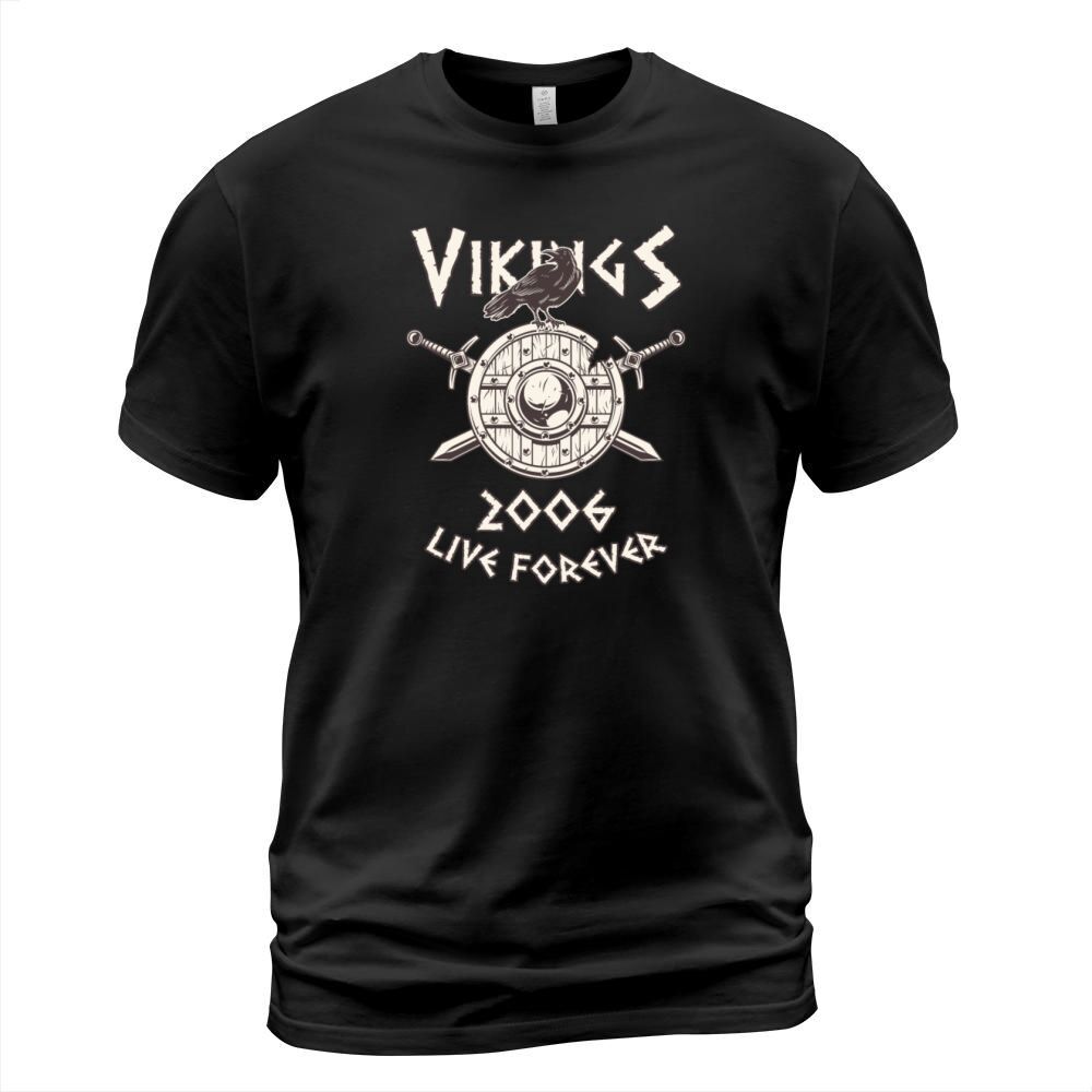 Vikings Live Forever 2006 Norse Birthday Men's T-Shirt