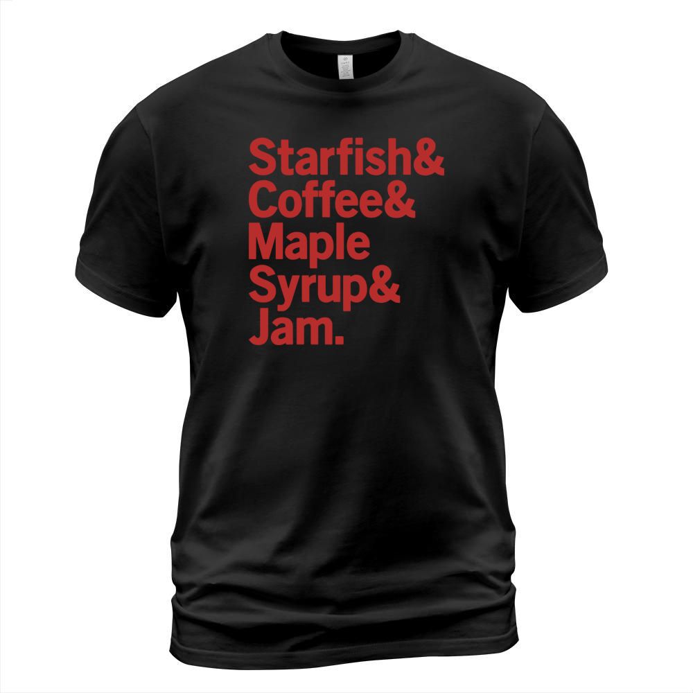 Starfish &amp; Coffee &amp; Maple Syrup &amp; Jam Prince Desig T-Shirt Unisex