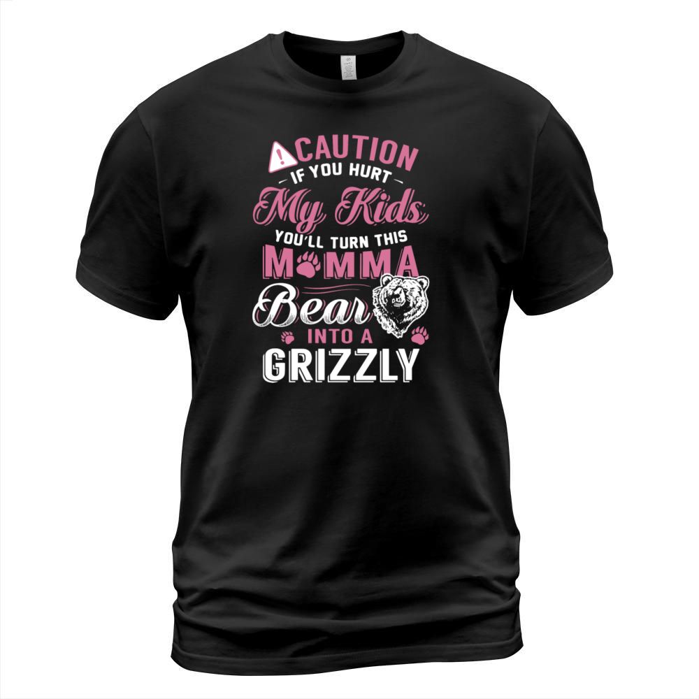 caution if hurt my kids you will turn this momma b Men's T-Shirt