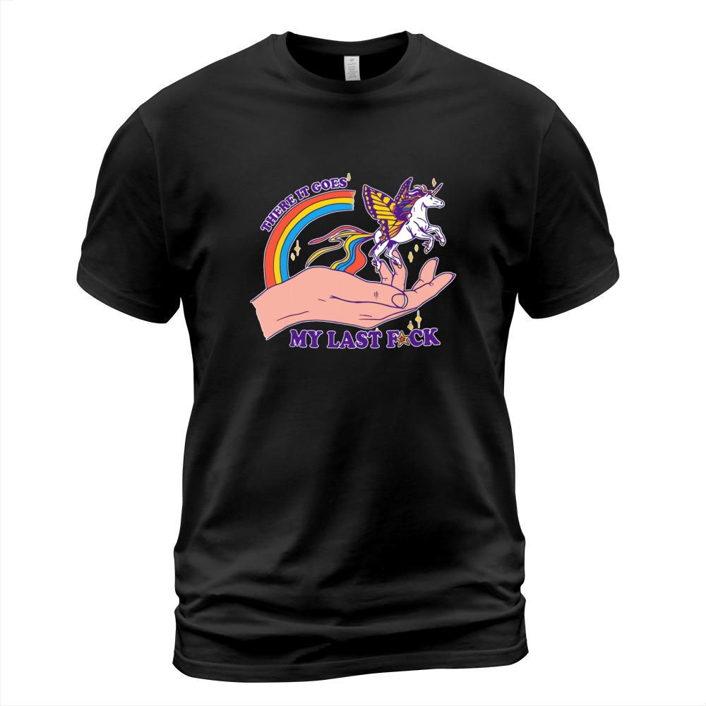There It Goes My Last Fuck Classic Unicorn T-Shirt Unisex