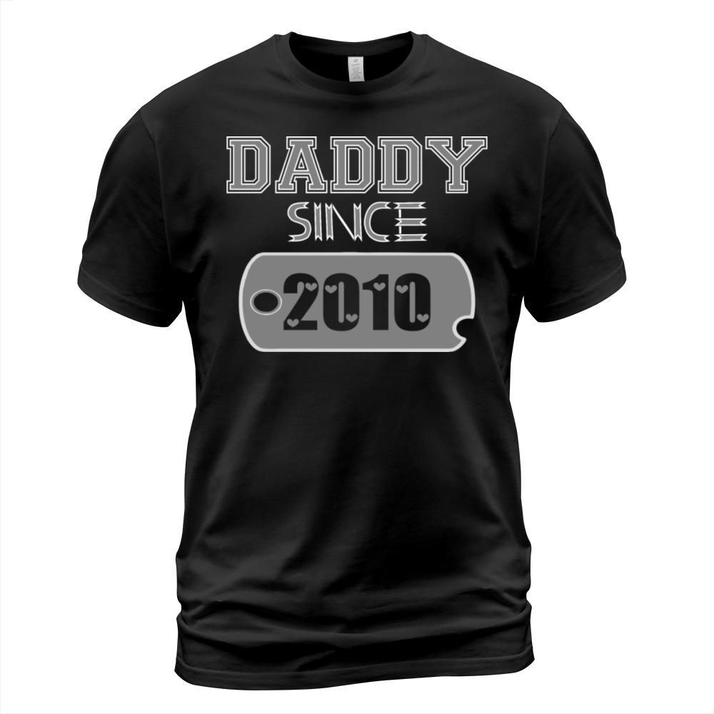 Daddy Since Tag 2010 Happy Fathers Day Men's T-Shirt