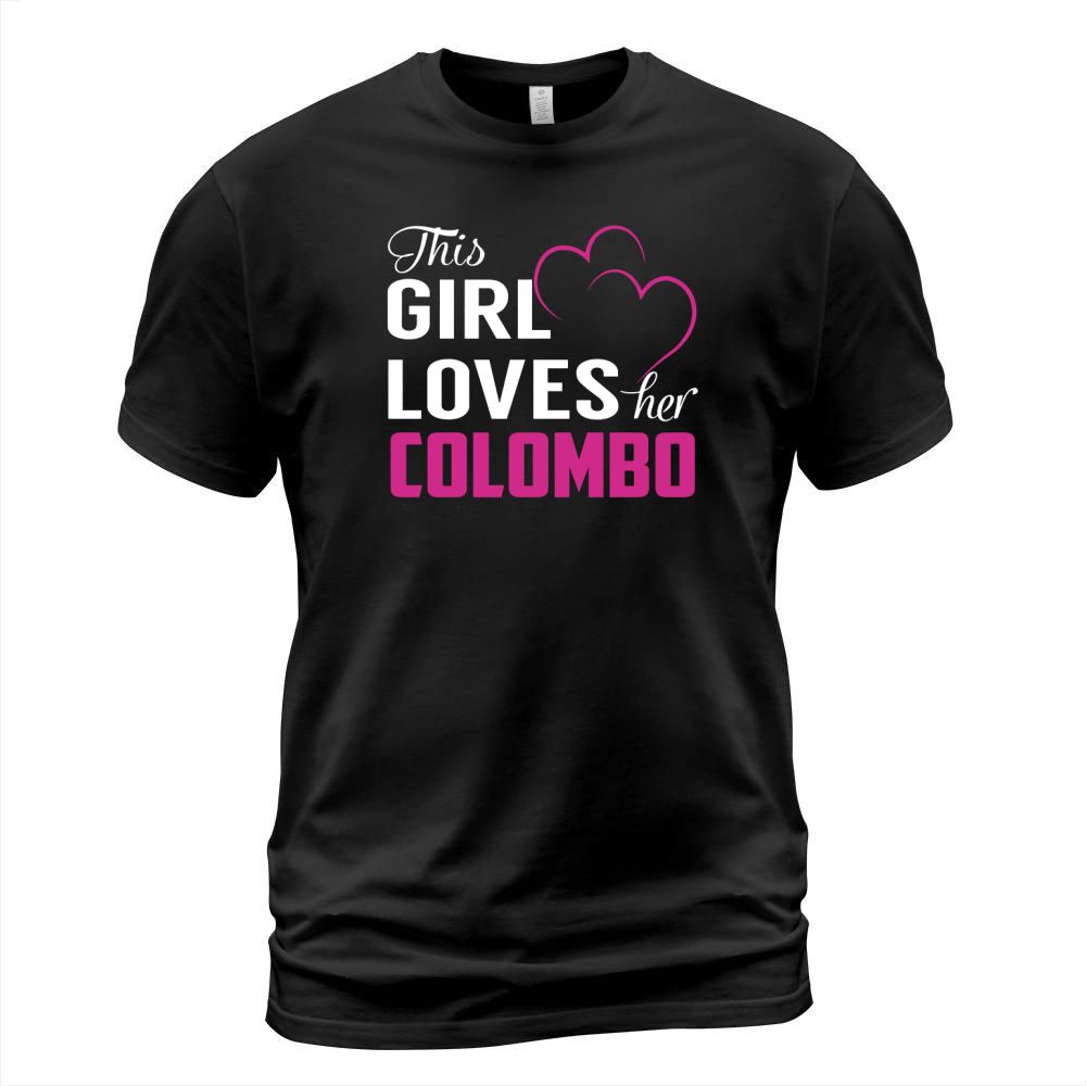This Girl Loves Her COLOMBO Name Shirts T-Shirt Unisex