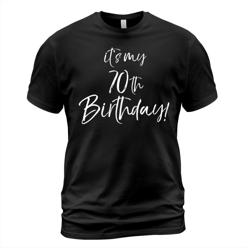 It s My 70th Birthday for Women Vintage 70 Years T-Shirt Unisex
