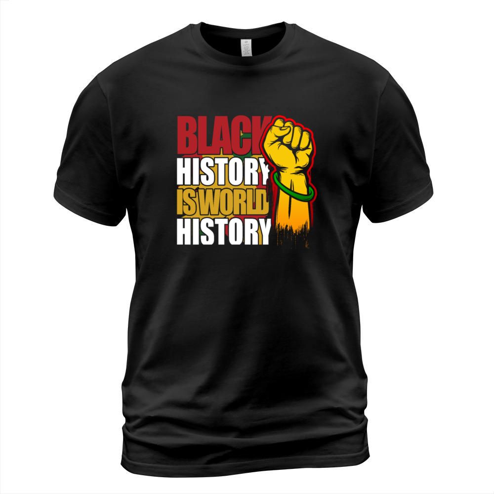 Black History Is World History African American Pr Men's T-Shirt