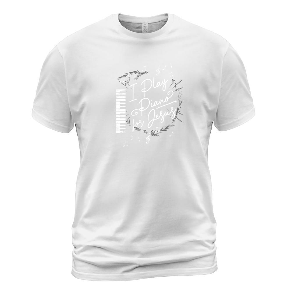 I Play Piano For Jesus T-Shirt Unisex