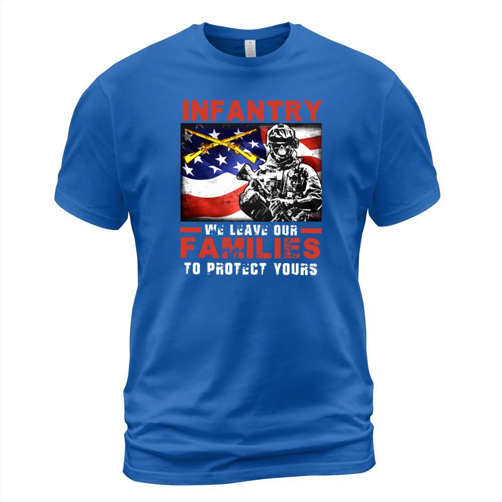 infantry we leave our familes to protect yours pat Men's T-Shirt