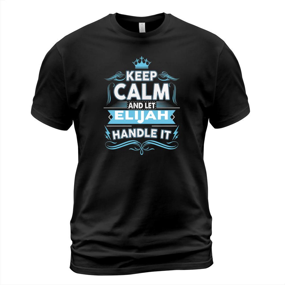 Keep calm ELIJAH, ELIJAH tshirt T-Shirt Unisex