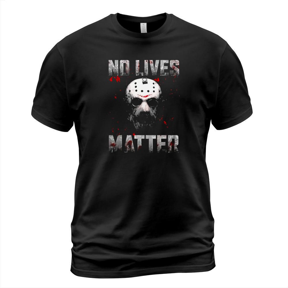 No Lives Matter T-Shirt Unisex