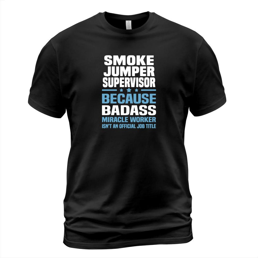 Smoke Jumper Supervisor Tshirt Shirt T-Shirt Unisex