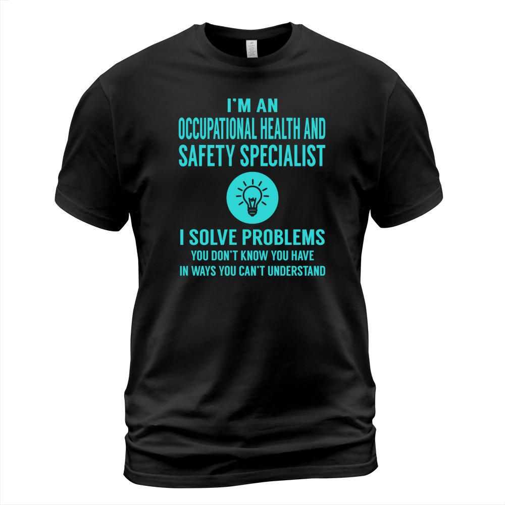 Occupational Health And Safety Specialist T-Shirt Unisex