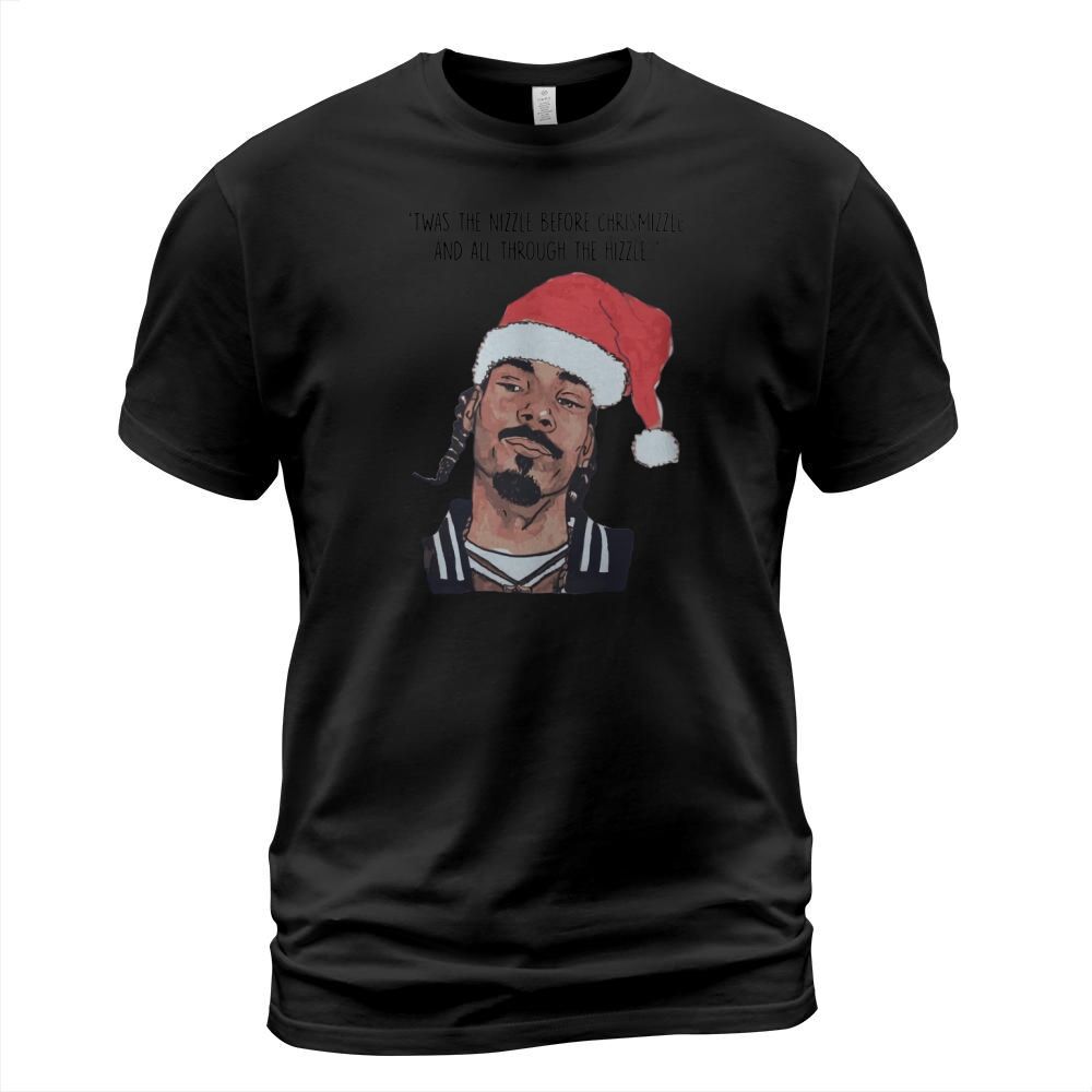 SNOOP DOGG TWAS THE NIZZLE BEFORE CHRISTMIZZLE shirt, hoodie, sweater, longsleeve t-shirt T-Shirt Unisex