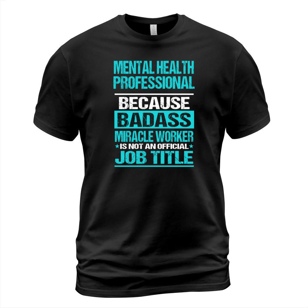 MENTAL HEALTH PROFESSIONAL T-Shirt Unisex