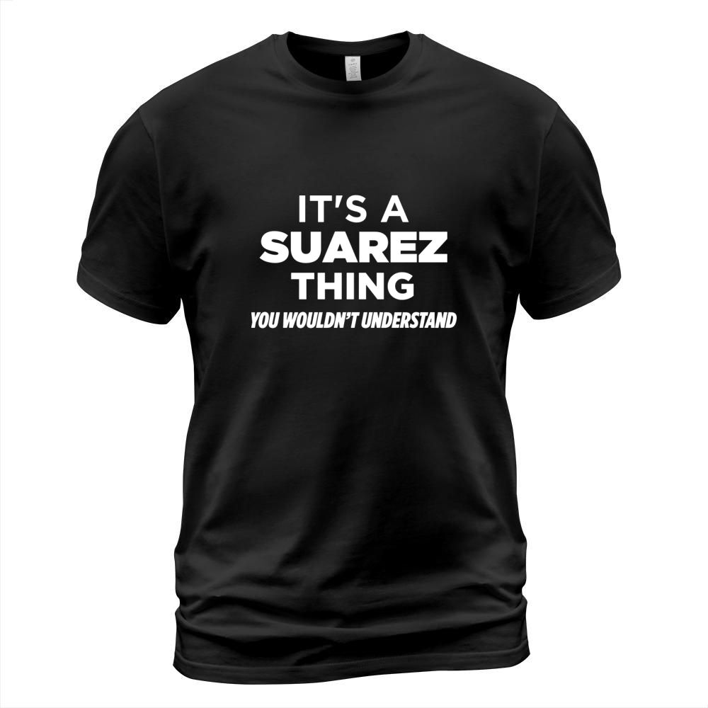 Its A Suarez Thing T-Shirt T-Shirt Unisex