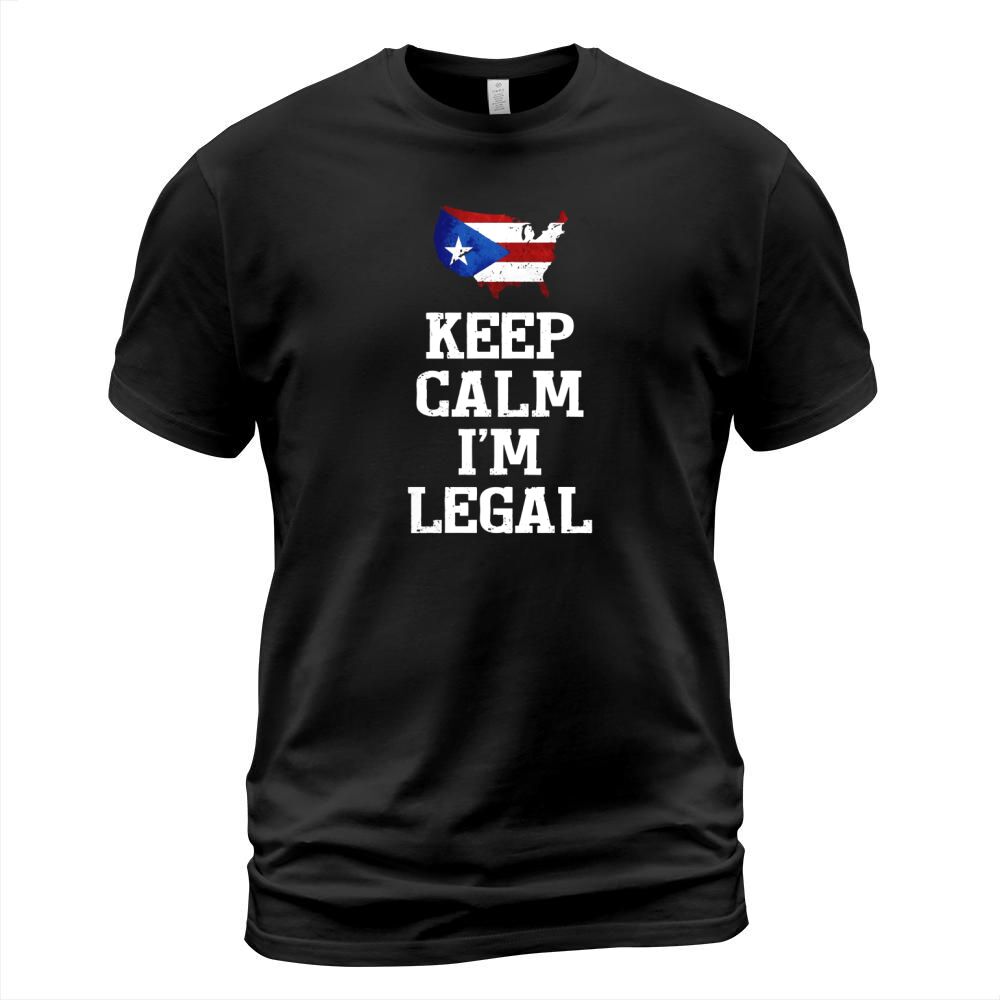 Keep Calm Im Legal ~ Funny t-shirt Puerto Rico Flag T-Shirt Unisex