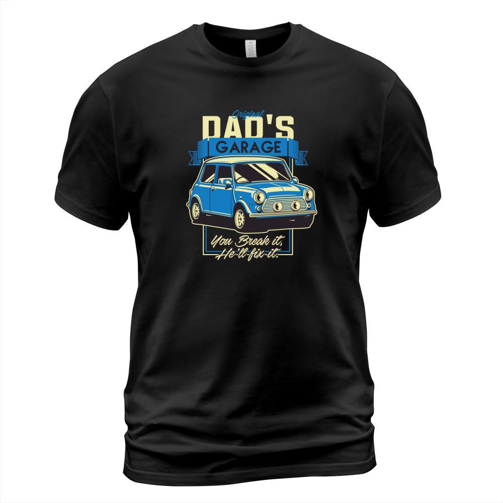 Vintage Car Original dads garage you break it, hell fix it T-Shirt Unisex