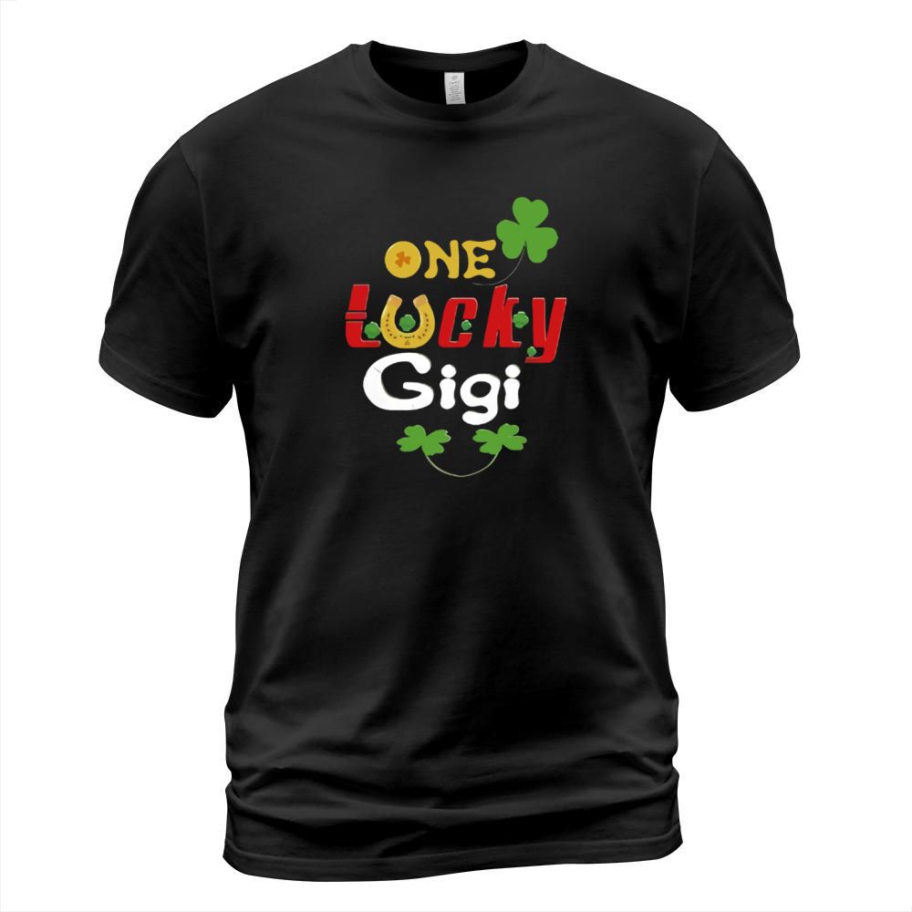 One Lucky Gigi For Happy Saint Patrick T-Shirt Unisex