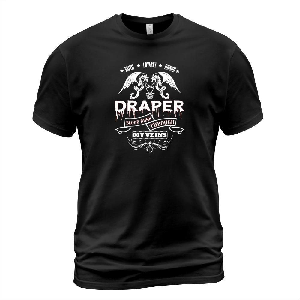 DRAPER BLOOD RUNS THROUGH MY VEINS - TSHIRT for DRAPER T-Shirt Unisex