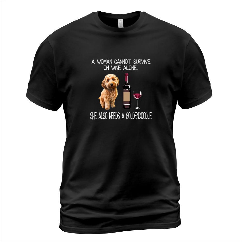 A woman cannot survive on wine alone she also needs a golden doodle T-Shirt Unisex