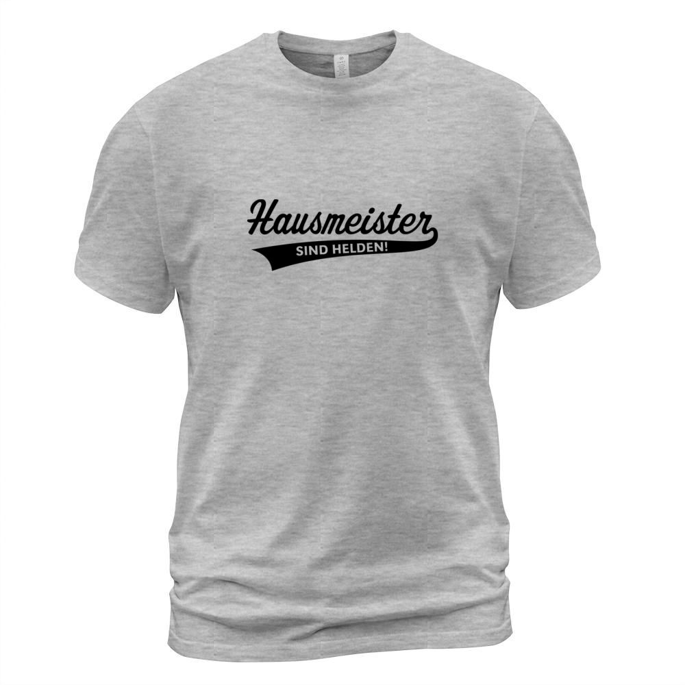 Hausmeister Sind Helden! (Facility Manager, Beruf) T-Shirt Unisex