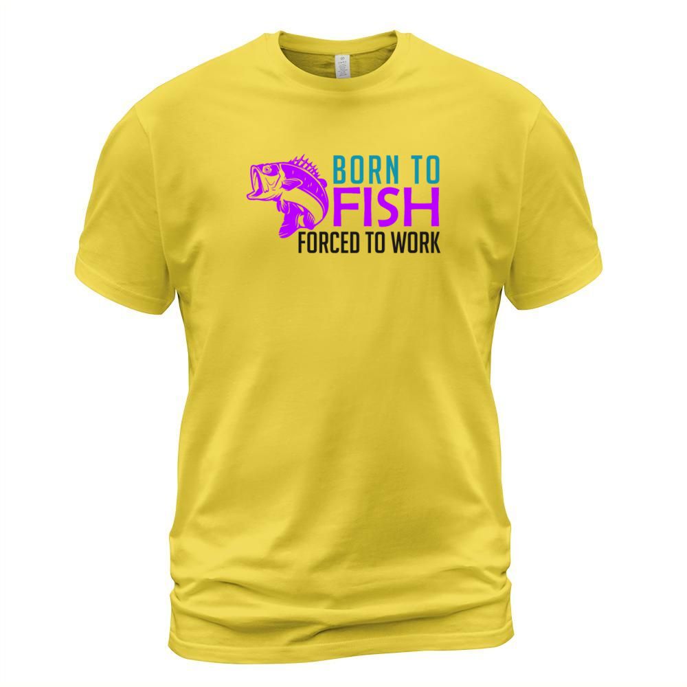Born to fish - forced to work Men's T-Shirt