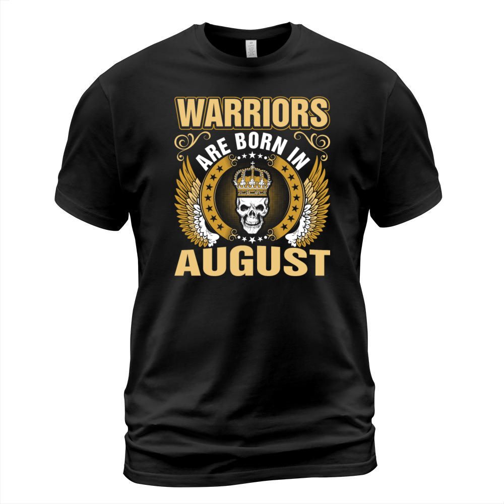 Warriors Are Born In August Men's T-Shirt