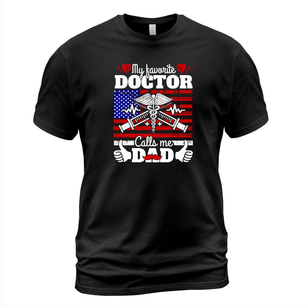 My Favorite Doctor Calls T-Shirt Unisex