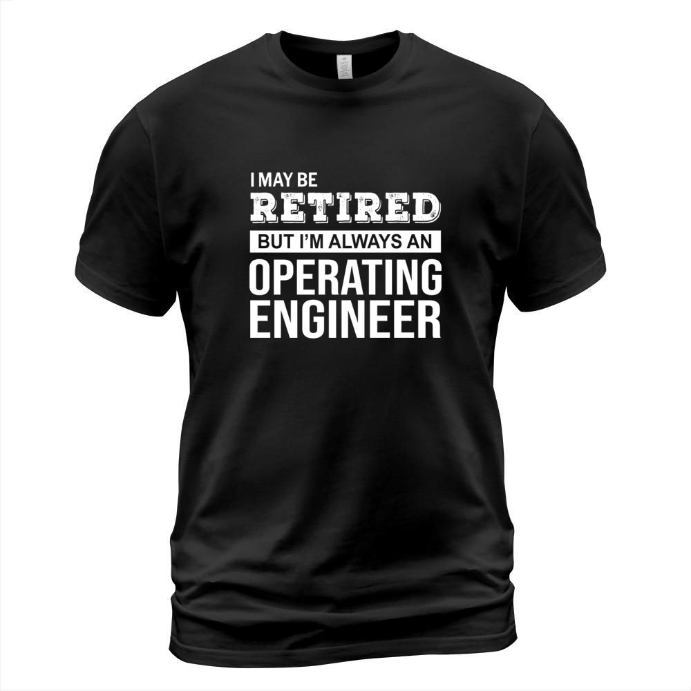 Retired Operating Engineer T-Shirt Unisex