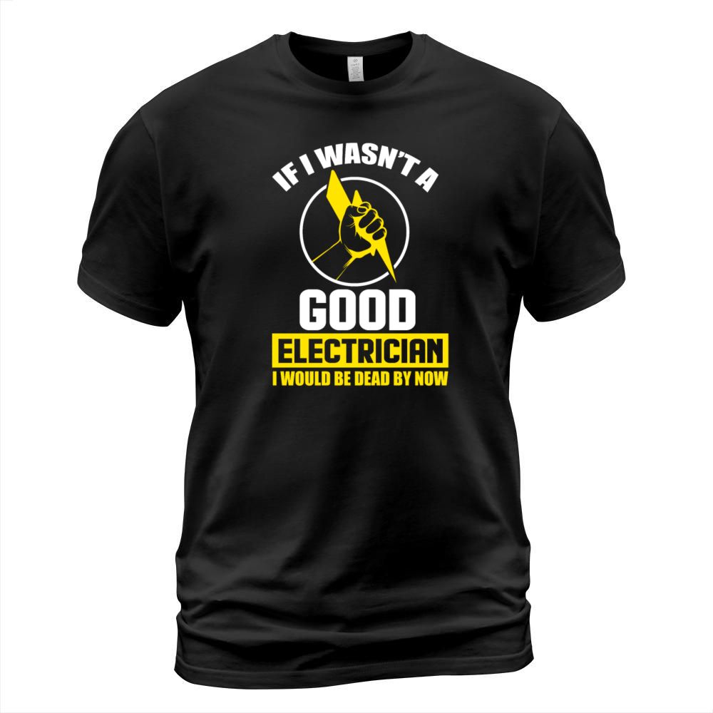 Good Electrician Licensed Electrical Engineer Wire Men's T-Shirt