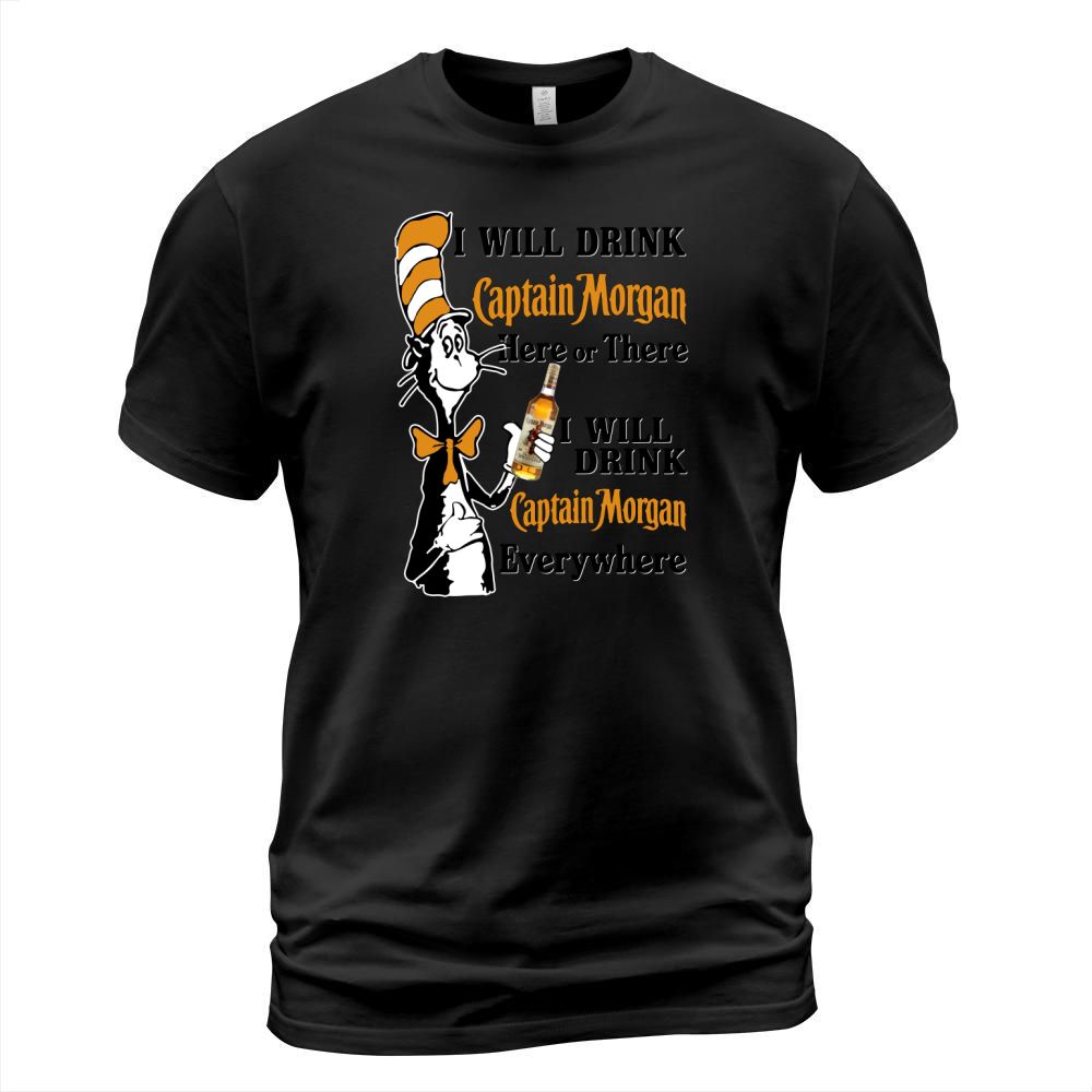 Dr Seuss I will drink Captain Morgan here or there shirt T-Shirt Unisex