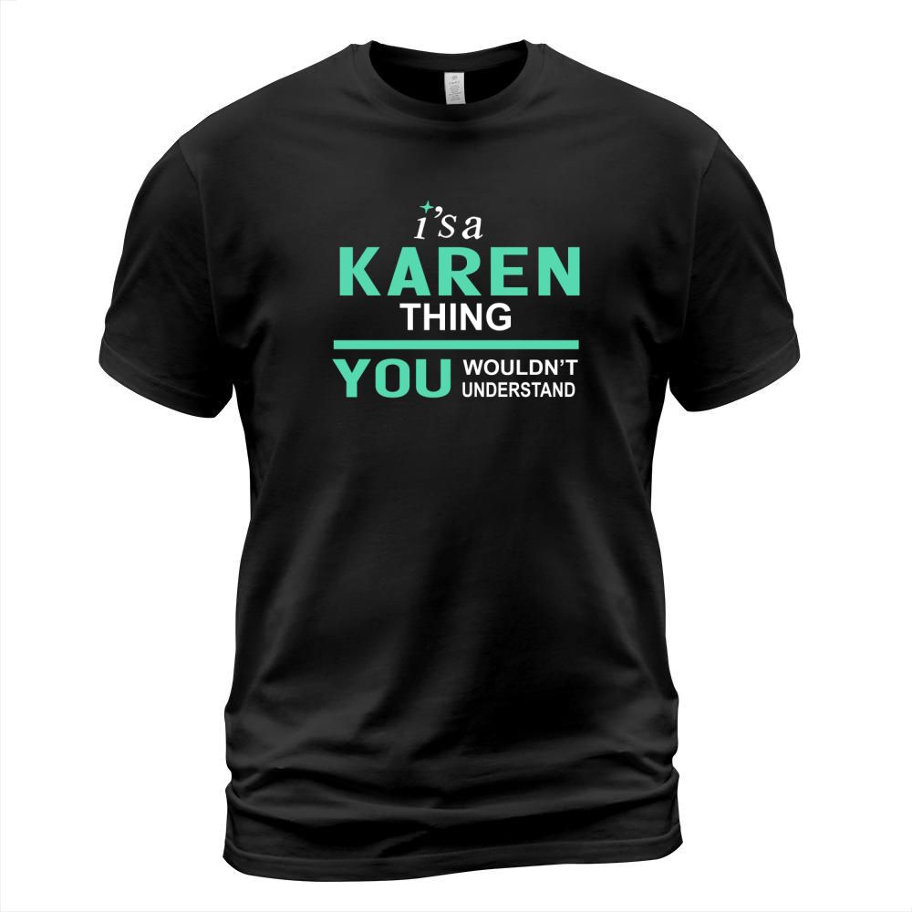 Karen Thing  Tee For Karen T-Shirt Unisex