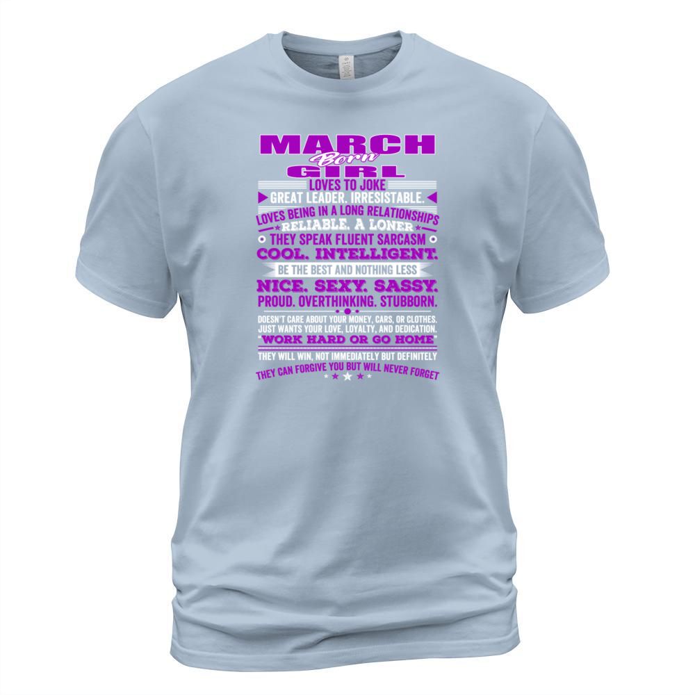 QUALITIES OF THE GIRL BORN IN MARCH MARCH BIRTHD Men's T-Shirt