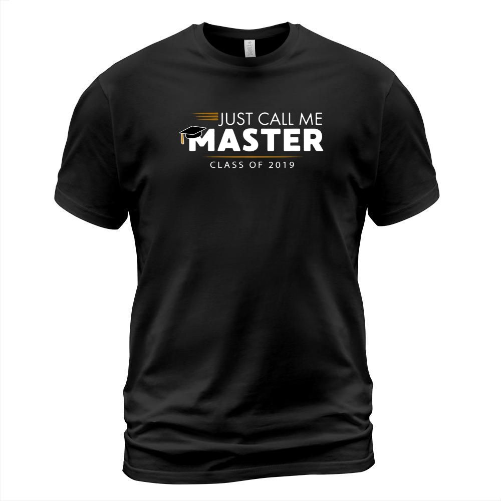 Just Call Me Master Graduation Cass Of 2019 - Coffee Mug (colored) T-Shirt Unisex