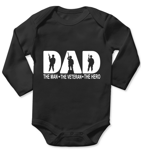 Veteran shirt  Dad the man the Vetaran the hero Long Sleeve Baby One-Piece