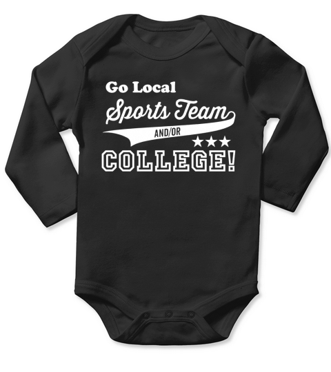 Go Local Sports Team And Or College Long Sleeve Baby One-Piece