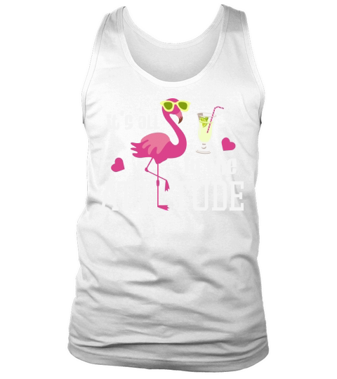 Its All In The Attitude Summer Tank Top Unisex