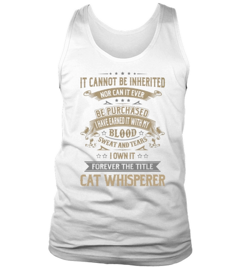Cat Whisperer Forever Job Title Shirts Tank Top Unisex