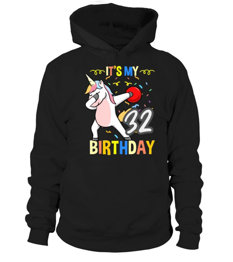 Its My 32nd Birthday Dabbing Unicorn Bowling Hoodie Unisex